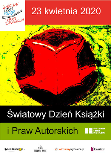 Plakat promujący Światowy Dzień Książki i Praw Autorskich - 23 kwietnia 2020 r.