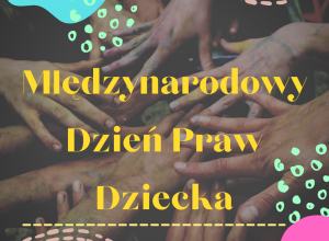 Międzynarodowy Dzień Praw Dziecka