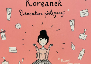 Okładka książki „Sekrety urody Koreanek. Elementarz pielęgnacji”