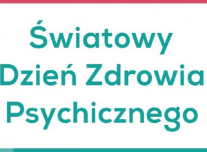 Światowy Dzień Zdrowia Psychicznego