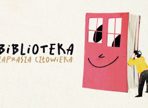 Biblioteka zaprasza człowieka