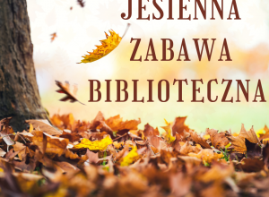 Jesienna zabawa biblioteczna „Policz kasztany w słoiku”