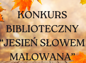 Wyniki konkursu "Jesień słowem malowana" dla klas pierwszych