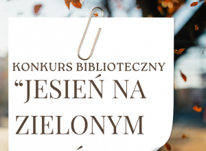 Wyniki konkursu "Jesień na Zielonym Wzgórzu"