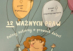 Okładka książki pod tytułem: "12 ważnych praw. Polscy autorzy o prawach dzieci".