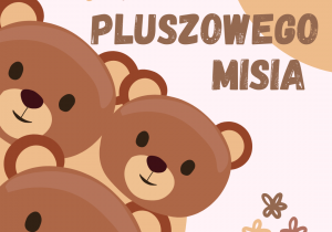 Grafika z napisem ,,Dzień Pluszowego Misia"