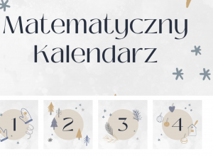 Matematyczny kalendarz adwentowy – nauka w świątecznym klimacie