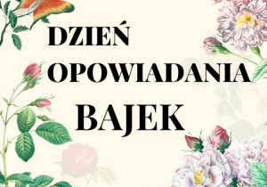 Grafika z napisem ,,Dzień opowiadania bajek"