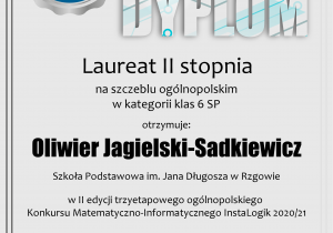Dyplom Oliwiera Jagielskiego-Sądkiewicz - laureata II stopnia na szczeblu ogólnopolskim w kategorii klas 6 SP.