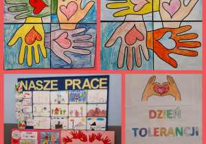 Plakaty związane z Dniem Tolerancji. Prace uczniów są wypełnione serduszkami i sylwetami dłoni. Jeden plakat przedstawia duże serce, którego kontury tworzą wycięte z papieru dłonie w kolorze czerwonym. Na zdjęciach widać całą wystawę z napisem „NASZE PRACE”, na której przywieszone są również rysunki domów z flagami Polski.
