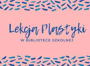 Lekcja Plastyki