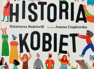 „Historia Kobiet” Katarzyna Radziwiłł