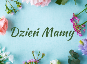 Dzień Mamy